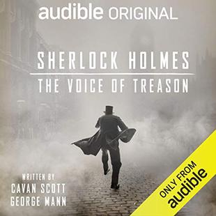 Sherlock Holmes: The Voice of Treason: An Audible Original Drama audiobook cover