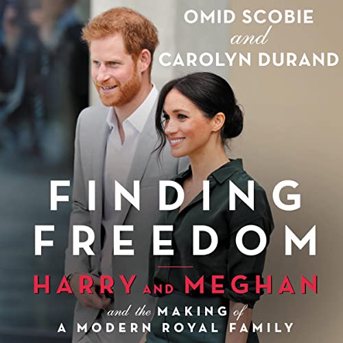 Finding Freedom: Harry and Meghan and the Making of a Modern Royal Family audiobook cover