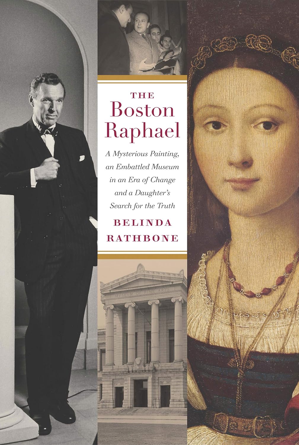 The Boston Raphael: A Mysterious Painting, an Embattled Museum in an Era of Change and a Daughter's Search for the Truth audiobook cover