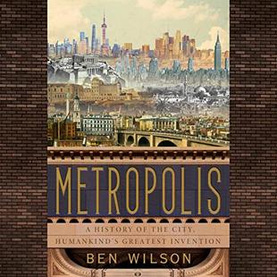 Metropolis: A History of the City, Humankind's Greatest Invention audiobook cover