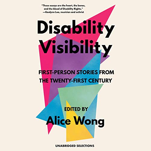 Disability Visibility: First-Person Stories from the Twenty-First Century audiobook cover
