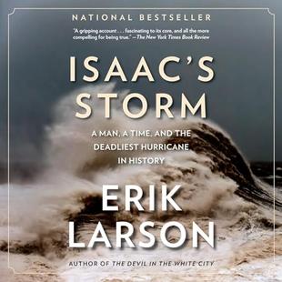 Isaac's Storm: A Man, a Time, and the Deadliest Hurricane in History audiobook cover
