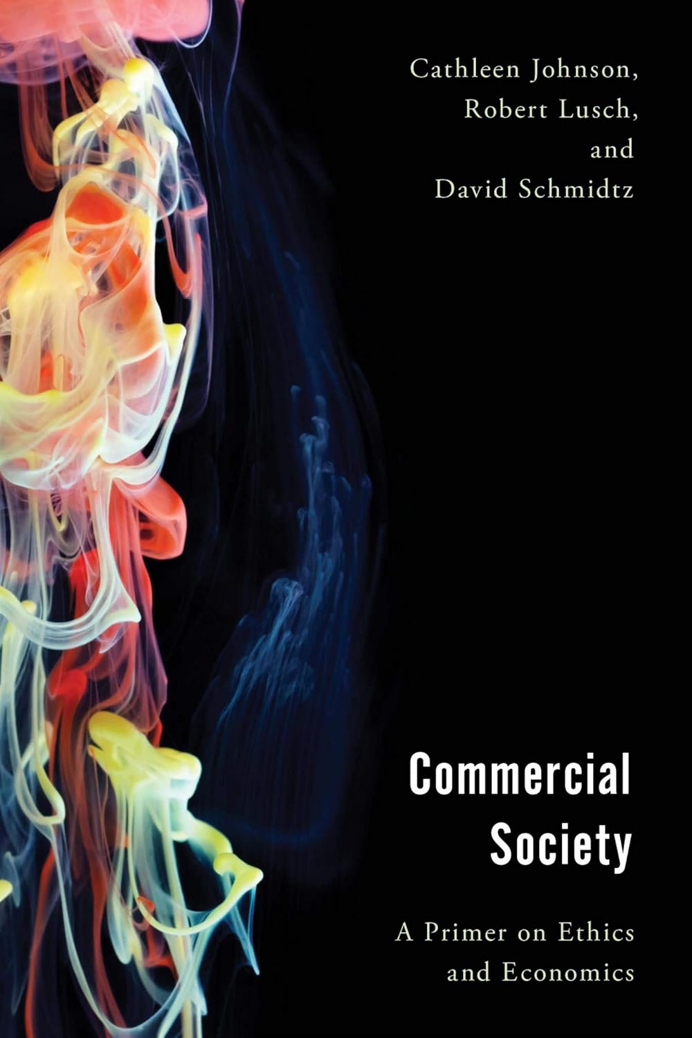 Commercial Society: A Primer on Ethics and Economics (Economy, Polity, and Society) audiobook cover