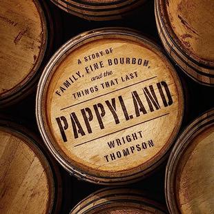 Pappyland: A Story of Family, Fine Bourbon, and the Things That Last audiobook cover