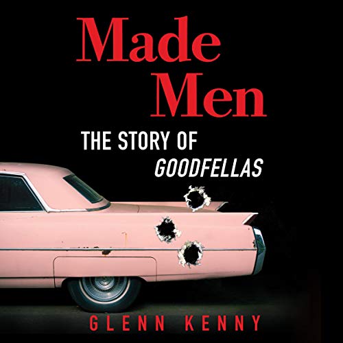 Made Men: The Story of Goodfellas audiobook cover