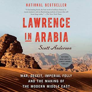 Lawrence in Arabia: War, Deceit, Imperial Folly and the Making of the Modern Middle East  audiobook cover