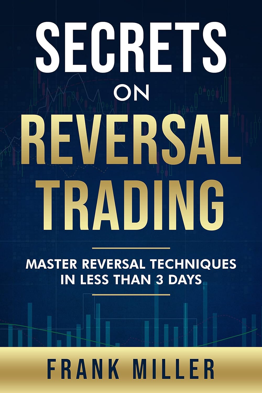 Secrets On Reversal Trading: Master Reversal Techniques In Less Than 3 days audiobook cover
