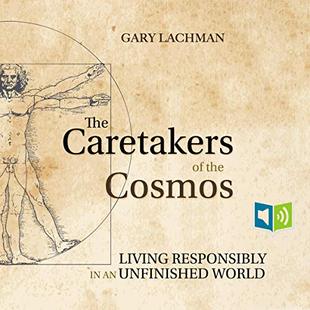 The Caretakers of the Cosmos: Living Responsibly in an Unfinished World audiobook cover