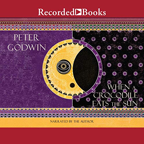 When a Crocodile Eats the Sun: A Memoir of Africa audiobook cover