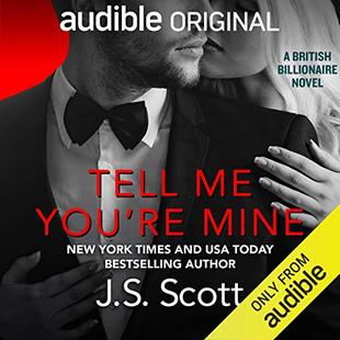 Tell Me You're Mine: The British Billionaires, Book 1 audiobook cover