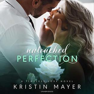 Untouched Perfection: Timeless Love, Book 1 audiobook cover