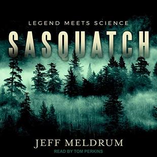 Sasquatch: Legend Meets Science audiobook cover