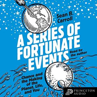 A Series of Fortunate Events: Chance and the Making of the Planet, Life, and You audiobook cover