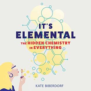 It's Elemental: The Hidden Chemistry in Everything audiobook cover