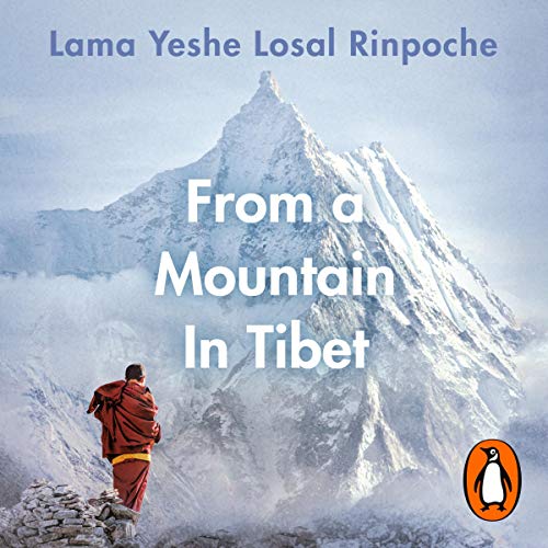 From a Mountain In Tibet: A Monk's Journey audiobook cover