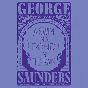A Swim in a Pond in the Rain: In Which Four Russians Give a Master Class on Writing, Reading, and Life audiobook cover