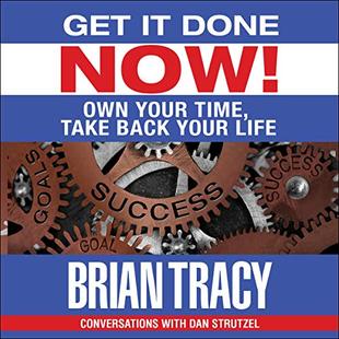 Get It Done Now!: Own Your Time, Take Back Your Life audiobook cover