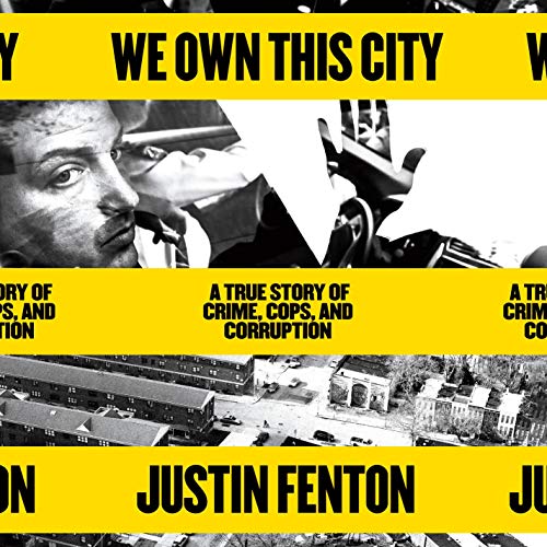 We Own This City: A True Story of Crime, Cops, and Corruption audiobook cover