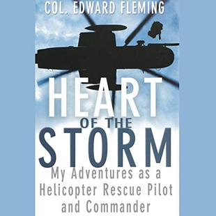 Heart of the Storm: My Adventures as a Helicopter Rescue Pilot and Commander audiobook cover