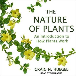 The Nature of Plants: An Introduction to How Plants Work audiobook cover
