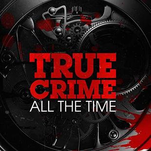 True Crime All The Time (Ad-free) audiobook cover