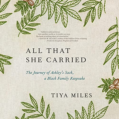 All That She Carried: The Journey of Ashley's Sack, a Black Family Keepsake audiobook cover