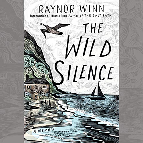 The Wild Silence: A Memoir audiobook cover