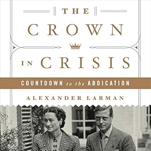 The Crown in Crisis: Countdown to the Abdication audiobook cover