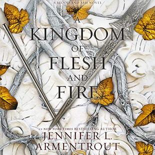 A Kingdom of Flesh and Fire: Blood and Ash, Book 2 audiobook cover