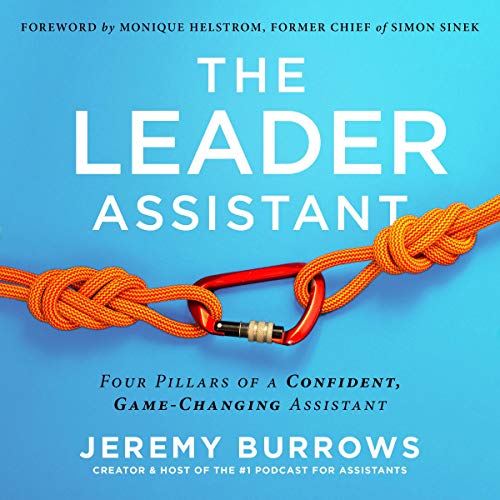 The Leader Assistant: Four Pillars of a Confident, Game-Changing Assistant audiobook cover