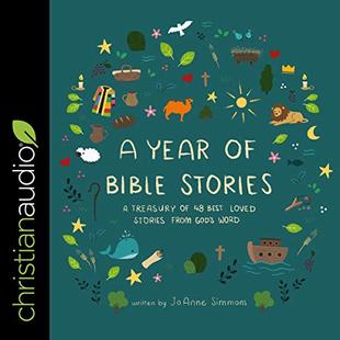 A Year of Bible Stories: A Treasury of 48 Best Loved Stories from God's Word audiobook cover