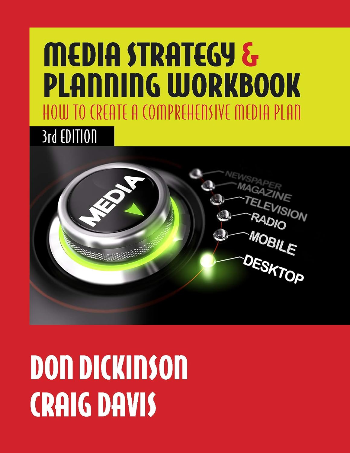 Media Strategy & Planning Workbook, Third Edition: How to Create a Comprehensive Media Plan audiobook cover