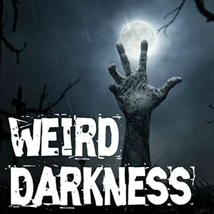 Weird Darkness: Stories of the Paranormal, Supernatural, Legends, Lore, Mysterious, Macabre, Unsolved audiobook cover