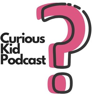Curious Kid Podcast audiobook cover