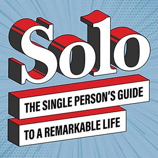 Solo – The Single Person’s Guide to a Remarkable Life audiobook cover