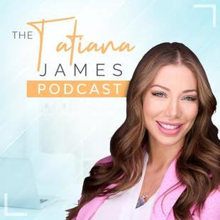 The Tatiana James Podcast audiobook cover