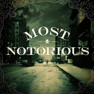 Most Notorious! A True Crime History Podcast audiobook cover