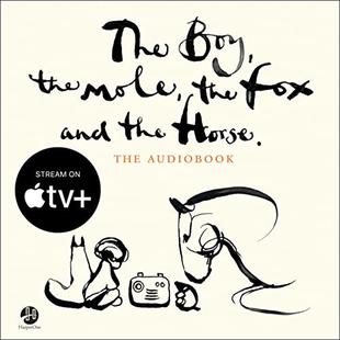 The Boy, the Mole, the Fox and the Horse audiobook cover