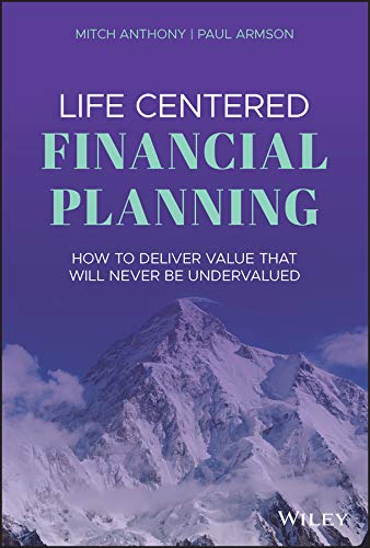 Life Centered Financial Planning: How to Deliver Value That Will Never Be Undervalued audiobook cover