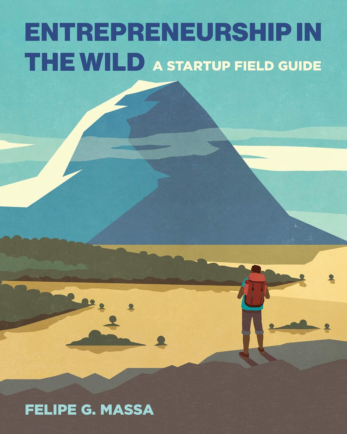 Entrepreneurship in the Wild: A Startup Field Guide audiobook cover