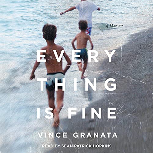 Everything Is Fine: A Memoir audiobook cover