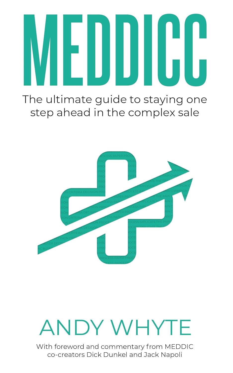 MEDDICC: Using the Powerful MEDDIC, MEDDICC, and MEDDPICC Enterprise Sales Framework to Close High-Value Deals and Maximize Business Growth audiobook cover
