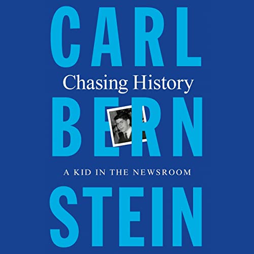 Chasing History: A Kid in the Newsroom audiobook cover