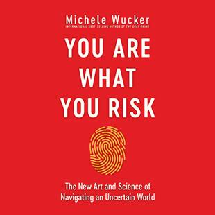 You Are What You Risk: The New Art and Science of Navigating an Uncertain World audiobook cover
