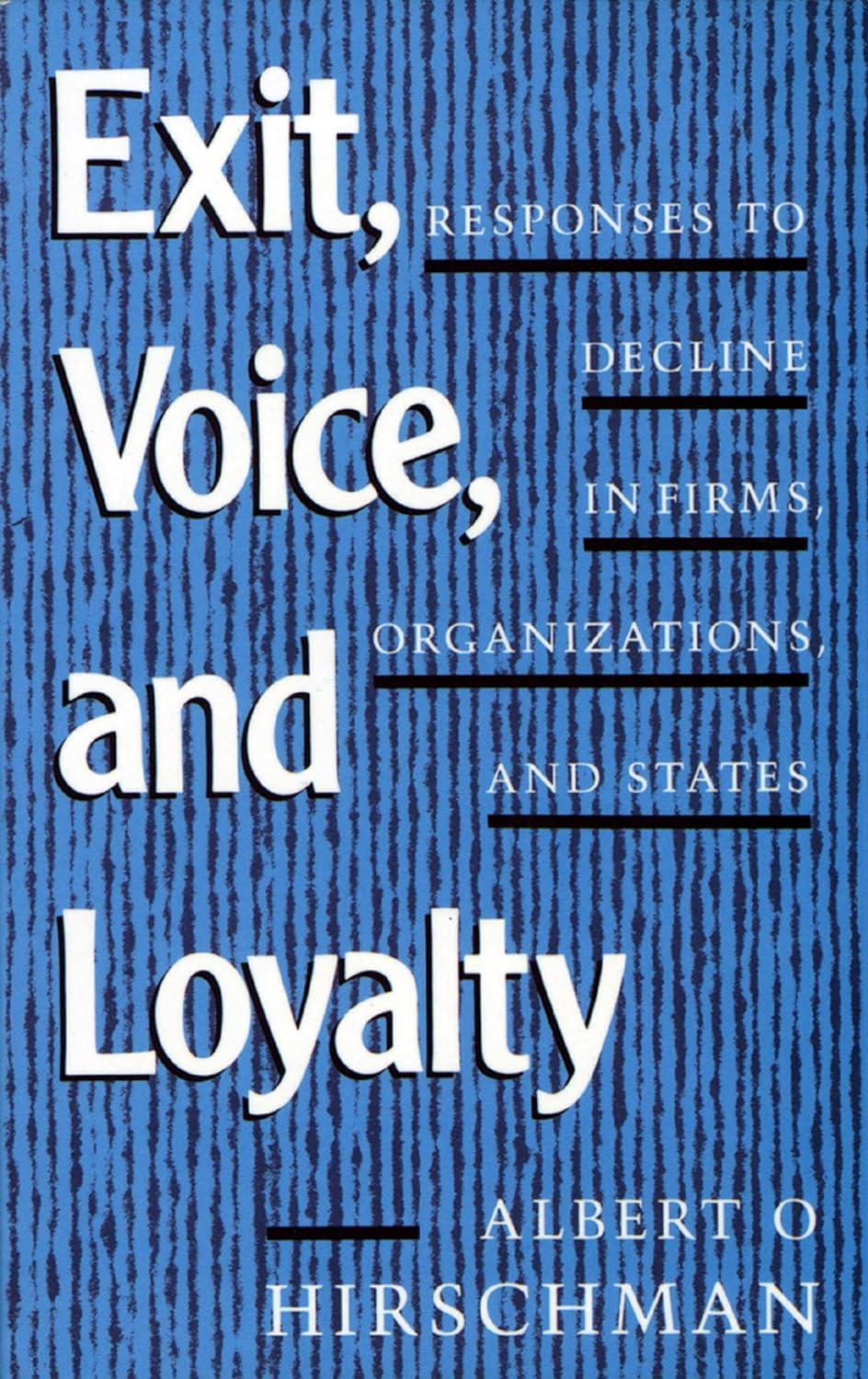 Exit, Voice, and Loyalty: Responses to Decline in Firms, Organizations, and States audiobook cover