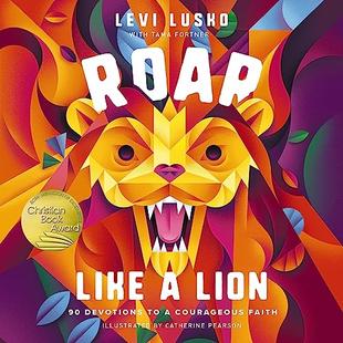 Roar Like a Lion: 90 Devotions to a Courageous Faith audiobook cover