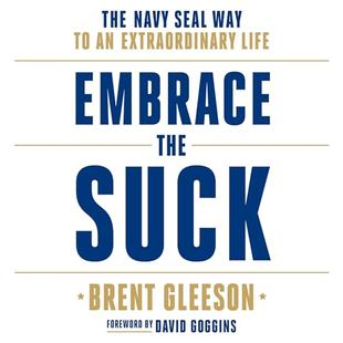 Embrace the Suck: The Navy SEAL Way to an Extraordinary Life audiobook cover