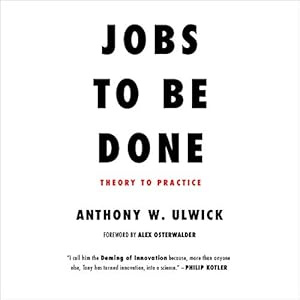 Jobs to be Done: Theory to Practice audiobook cover