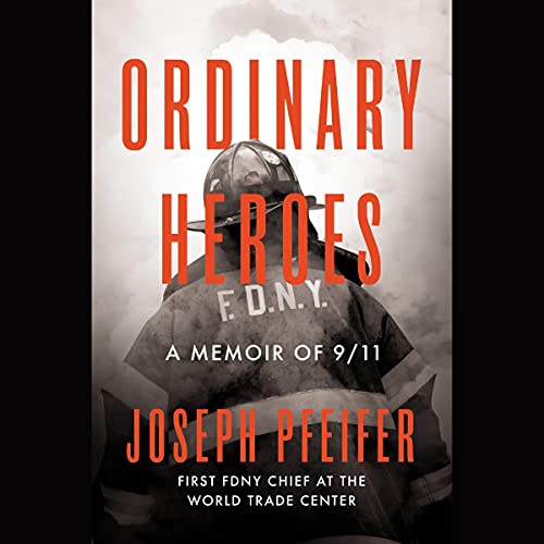Ordinary Heroes: A Memoir of 9/11 audiobook cover