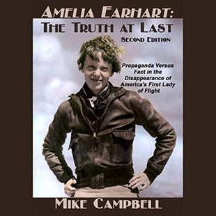 Amelia Earhart: The Truth at Last - Second Edition audiobook cover